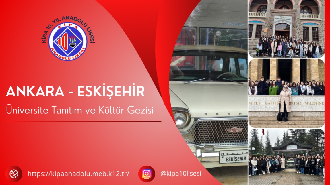 2024-2025 Ankara-Eskişehir Üniversite Tanıtım ve Kültür Gezisi...